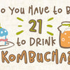 do_you_have_to_be_21_to_drink_kombucha_infographic