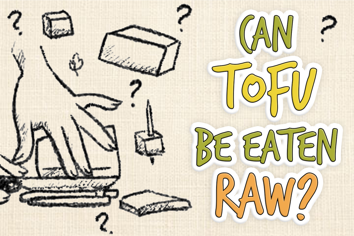 Can Tofu Be Eaten Raw? The Definitive Guide Grow Your Pantry