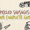 Pickled Sausages: Your Complete Guide