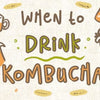 when_to_drink_kombucha_illustrations