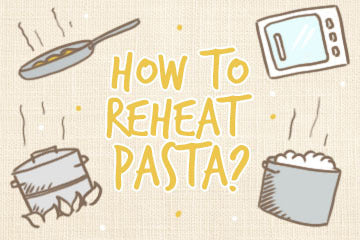 How To Reheat Pasta: The Chef's Guide