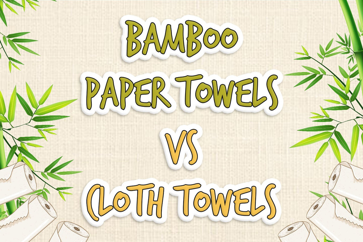 Bamboo Paper Towels vs Cloth Towels Grow Your Pantry